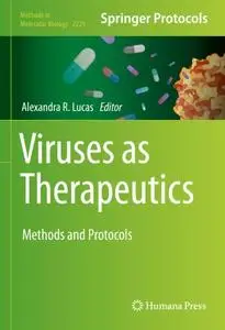 Viruses as Therapeutics: Methods and Protocols