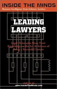 Leading Lawyers: Managing Partners From Akin Gump, King & Spalding and More on Becoming a Senior Partner