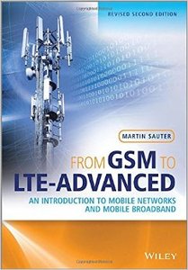 From GSM to lLTE-advanced: An Introduction to Mobile Networks and Mobile Broadband, Second Edition (Repost)