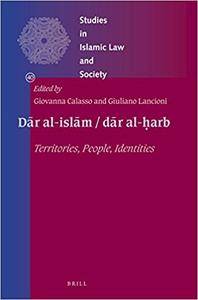 Dar Al-islam / Dar Al-harb: Territories, People, Identities