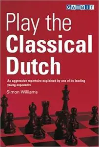 Play the Classical Dutch