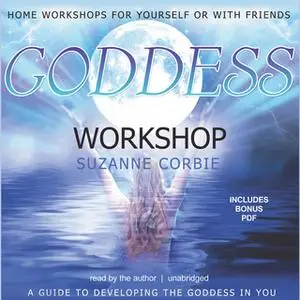 «Goddess Workshop» by Suzanne Corbie