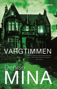 «Vargtimmen» by Denise Mina