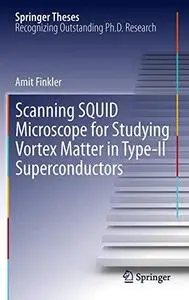 Scanning SQUID Microscope for Studying Vortex Matter in Type-II Superconductors