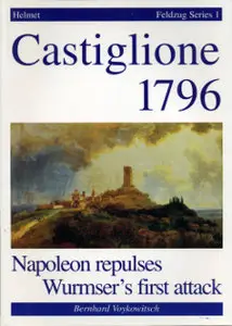 Castiglione 1796 - Napoleon repulses Wurmser's first attack