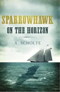 «Sparrowhawk on the Horizon» by A Scholte