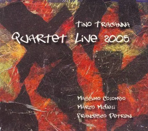 Tino Tracanna - Quartet Live (2005) {Splasch}