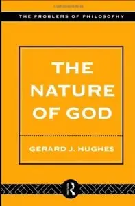 The Nature of God: An Introduction to the Philosophy of Religion