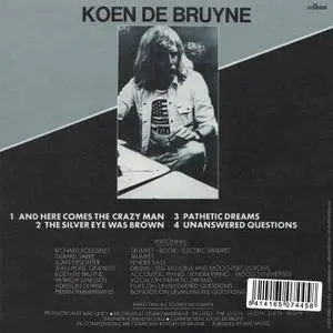 Koen De Bruyne - Here Comes The Crazy Man! (1974)