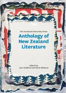 The Auckland University Press Anthology of New Zealand Literature