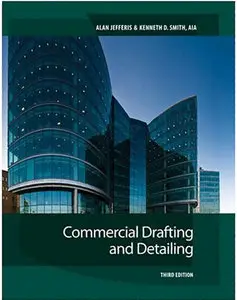 Commercial Drafting and Detailing (3rd edition) (repost)