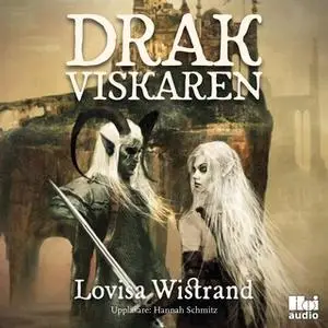 «Drakviskaren» by Lovisa Wistrand
