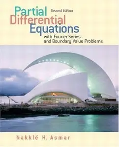 Partial Differential Equations and Boundary Value Problems with Fourier Series (repost)