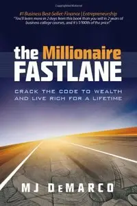 The Millionaire Fastlane: Crack the Code to Wealth and Live Rich for a Lifetime (Audiobook) [Repost]