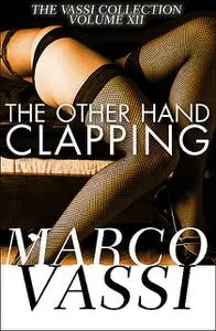 «The Other Hand Clapping» by Marco Vassi