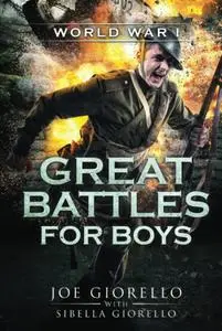 Great Battles for Boys World War I