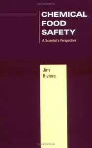 Chemical Food Safety: A Scientist's Perspective