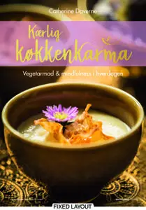 «Kærlig køkkenkarma» by Catherine Daverne