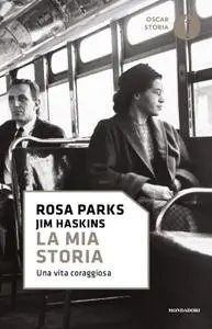 Rosa Parks, Jim Haskins - La mia storia
