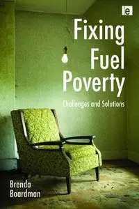 Fixing Fuel Poverty: Challenges and Solutions by Brenda Boardman [Repost]