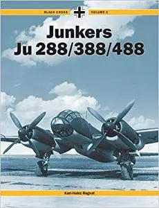 Black Cross Volume 2: Junkers 288/388/488