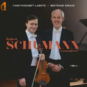 Yann Passabet-Labiste & Bertrand Giraud - Robert Schumann et son univers (2024) [Official Digital Download 24/96]