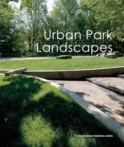 Urban Park Landscapes (repost)