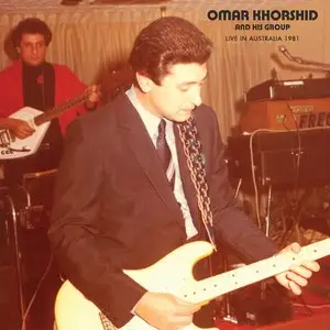 Omar Khorshid - Live in Australia 1981 (2014)