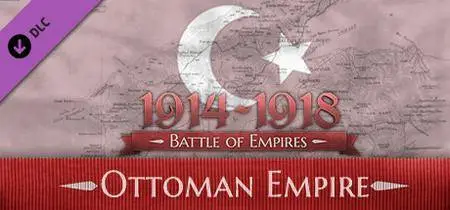 Battle of Empires: 1914-1918 - Ottoman Empire (2017)