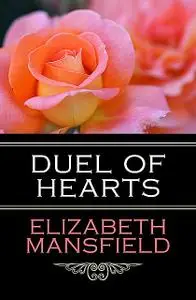 «Duel of Hearts» by Elizabeth Mansfield