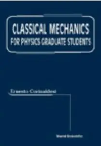 Classical Mechanics for Physics Graduate Students (Repost)