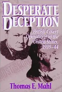 Desperate Deception: British Covert Operations in the United States, 1939-44 [Audiobook]