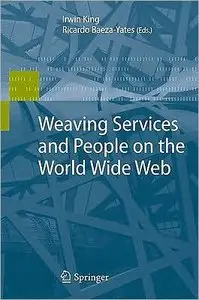 Weaving Services and People on the World Wide Web (repost)