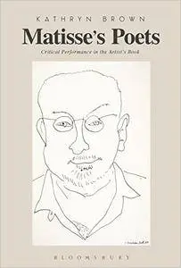 Matisse’s Poets: Critical Performance in the Artist’s Book