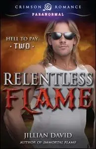 «Relentless Flame» by Jillian David