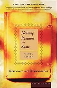 Nothing Remains the Same: Rereading and Remembering