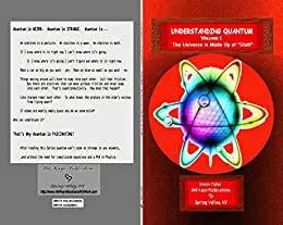 Understanding Quantum: VOLUME 1 The Universe is Made Up of "Stuff"