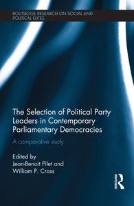 The Selection of Political Party Leaders in Contemporary Parliamentary Democracies: A Comparative Study (repost)