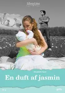 «En duft af jasmin» by Elisabeth Nord