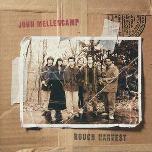 John Mellencamp - Rough Harvest (1999) (HDCD)