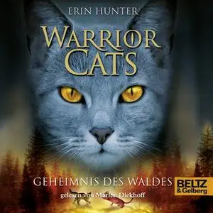 «Warrior Cats: Geheimnis des Waldes» by Erin Hunter