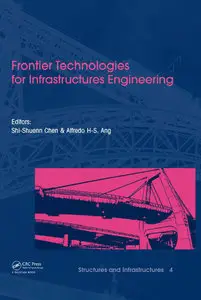Frontier Technologies for Infrastructures Engineering: Structures and Infrastructures