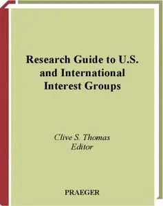 Research Guide to U.S. and International Interest Groups