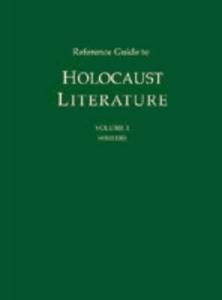 Reference Guide to Holocaust Literature Edition 1.