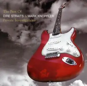 The Best of Mark Knopfler & Dire Straits - Private Investigations [24bit/96kHz LP Rip]
