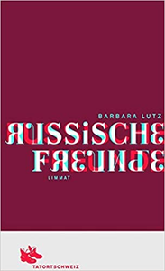 Russische Freunde - Barbara Lutz