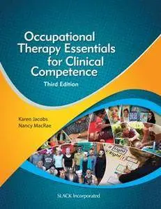 Occupational Therapy Essentials for Clinical Competence, Third Edition