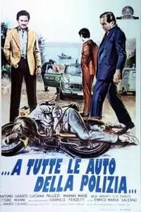 ...a tutte le auto della polizia... (1975)