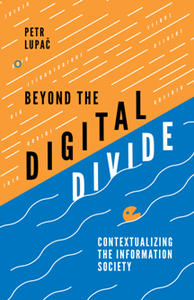 Beyond the Digital Divide Contextualizing the Information Society