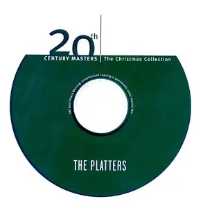 The Platters - 20th Century Masters: The Christmas Collection (2004) *Re-Up*